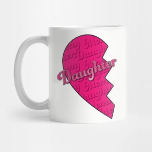 Daughter from Mother/Daughter Set Mug